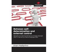 Between self-determination and external control: Motivation for teaching German as a foreign language (DaF) or German as a second language (DaZ)