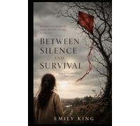 Between Silence and Survival: Emily King