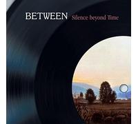 Between - Silence Beyond Time