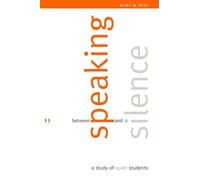 Between Speaking and Silence: A Study of Quiet Students