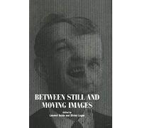 Between Still and Moving Images: Photography and Cinema in the 20th Century