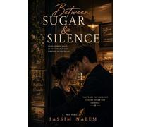 Between Sugar & Silence