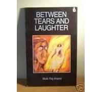Between Tears and Laughter