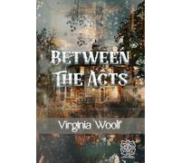 Between the Acts: Rebirth Special Edition | Annotated