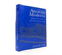Between the Ancients & the Moderns - Baroque Culture in Restoration England