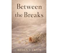 Between the Breaks