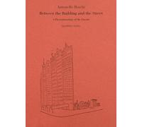 Between the Building and the Street - A Phenomenology of the Facade