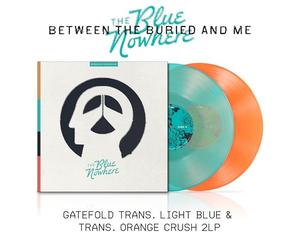 BETWEEN THE BURIED - BLUE NOWHERE LIGHT BLUE TRA - Vinyl Record - J3z