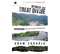 Between the Great Divide: A Journey into Pakistan-administered Kashmir