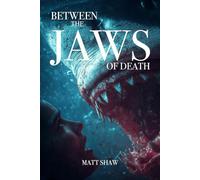 Between The Jaws of Death: A horror novella