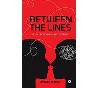 Between the Lines: A Collection of Short Stories