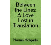 Between the Lines: A Love Lost in Translation
