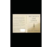 Between the Lines: A Memoir in the Quiet Spaces (Between the Lines Part 1)