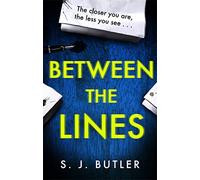 Between the Lines: An addictive and gripping psychological thriller with dark twists you won't see coming