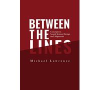 Between the Lines: Concepts in Sound System Design and Alignment