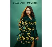 Between The Lines of Shadows