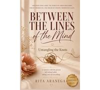 Between The Lines Of The Mind: Untangling The Knots