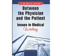 Between the Physician and Patient: Issues in Medical Writing