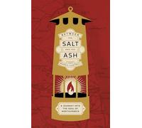 Between the Salt and the ASH : A Journey into the Soul of Northumbria
