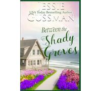 Between the Shady Groves (Raspberry Ridge Sweet Beach Romance Book 10)