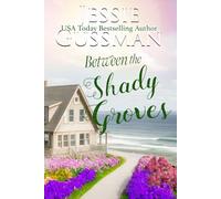 Between the Shady Groves (Raspberry Ridge Sweet Beach Romance Book 10)