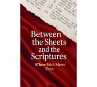 Between the Sheets and the Scriptures