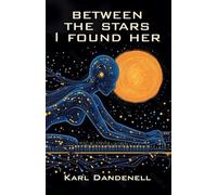 Between the Stars I Found Her