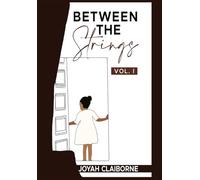 Between the Strings, Vol. I: 2 (Guitar Lessons)