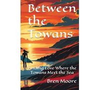 Between the Towans: Finding Love Where the Towans Meet the Sea
