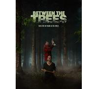 Between the Trees