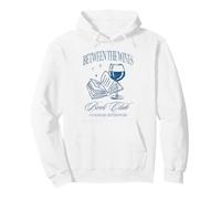 Between the Wines Book Club Wine and Reading Design Pullover Hoodie