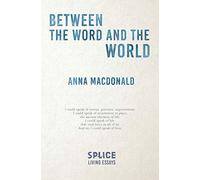 Between the Word and the World
