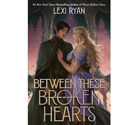 Between These Broken Hearts: the HIGHLY anticipated sequel to the enemies-to-lovers romantasy from a bestselling author (Cursed Stars Series)