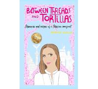 Between Threads and Tortillas