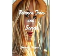 Between Tides and Secrets: Shapers of the Morning