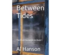 Between Tides: The River Between Us Book 1