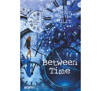 Between Time: 7/26 Down in the Dirt, v244