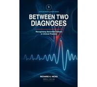 BETWEEN TWO DIAGNOSES: How a Missed Diagnosis of Baroreflex Failure Reveals the Blind Spots of Modern Medicine