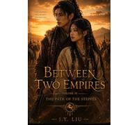 Between Two Empires - Vol. III: The Path of the Steppes (Entre Dois Impérios)