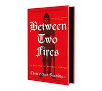 Between Two Fires by Christopher Buehlman Hardcover Book