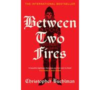 Between Two Fires : Discover the ‘beautiful nightmare’ (Victoria Aveyard) and overnight Sunday Times bestseller medieval horror sensation taking BookTok by a storm!