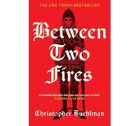 Between Two Fires: Discover the ‘beautiful nightmare’ (Victoria Aveyard) and overnight Sunday Times bestseller medieval horror sensation taking BookTok by a storm!