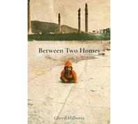Between Two Homes: An Iranian-American Memoir of Memory, Identity, and Homeland