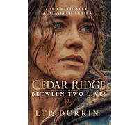 Between Two Lives: A Small-Town Veterinary Romance of Second Chances and Spring Floods (Cedar Ridge)