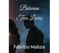 Between Two Loves