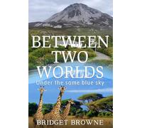 Between Two Worlds
