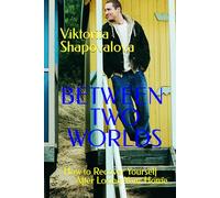 Between Two Worlds: How to Restore Yourself After Losing Home