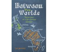 Between Two Worlds: The Account of a Jet-Setting Vagrant