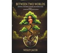 Between Two Worlds: Volume I