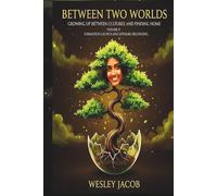 Between Two Worlds: Volume II (Faith and Culture Series)